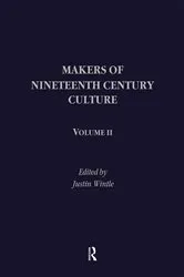 Book cover of Makers of Nineteenth Century Culture by Justin Wintle Esq