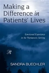 Book cover of Making a Difference in Patients' Lives by Sandra Buechler