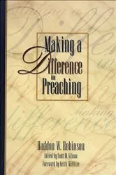 Book cover of Making a Difference in Preaching by Haddon W. Robinson