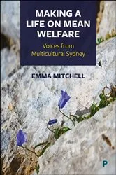 Book cover of Making a Life on Mean Welfare by Emma Mitchell