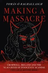 Book cover of Making a Massacre by Tom Reilly