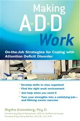 Book cover of Making ADD Work by Blythe Grossberg