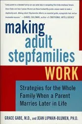 Book cover of Making Adult Stepfamilies Work by Grace Gabe