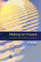 Book cover of Making an Impact - Children and Domestic Violence (2nd ed.) by Chris Pearson