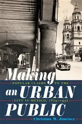 Book cover of Making an Urban Public by Unknown