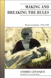 Book cover of Making and Breaking the Rules by Andree Levesque