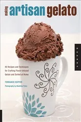 Book cover of Making Artisan Gelato by Torrance Kopfer