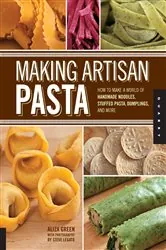 Book cover of Making Artisan Pasta by N/A