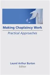 Book cover of Making Chaplaincy Work by Laurel A Burton