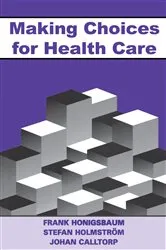 Book cover of Making Choices for Healthcare by Frank Honigsbaum