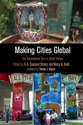 Book cover of Making Cities Global by A. K. Sandoval-Strausz