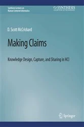 Book cover of Making Claims by D. Scott McCrickard