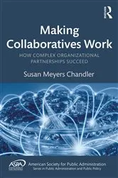 Book cover of Making Collaboratives Work by Susan Meyers Chandler