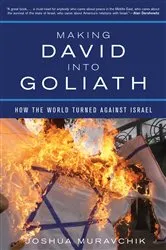 Book cover of Making David into Goliath by Joshua Muravchik