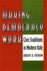 Book cover of Making Democracy Work by Robert D. Putnam