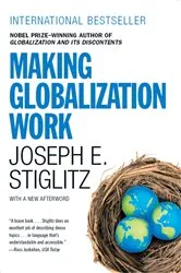 Book cover of Making Globalization Work by Joseph E. Stiglitz