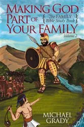 Book cover of Making God Part of Your Family by Michael Grady