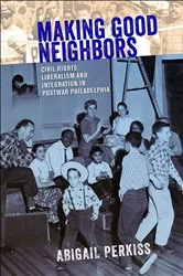 Book cover of Making Good Neighbors by Abigail Perkiss