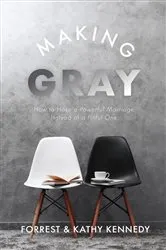 Book cover of Making Gray by Forrest Kennedy