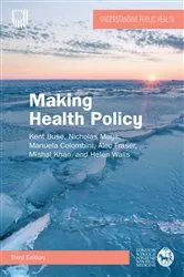 Book cover of Making Health Policy, 3e (3rd ed.) by Kent Buse