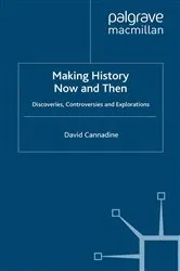 Book cover of Making History Now and Then by D. Cannadine