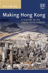 Book cover of Making Hong Kong by Pui-yin Ho