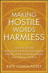 Book cover of Making Hostile Words Harmless by Kate Cohen-Posey