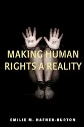 Book cover of Making Human Rights a Reality by Emilie M. Hafner-Burton