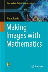 Book cover of Making Images with Mathematics by Alexei Sourin