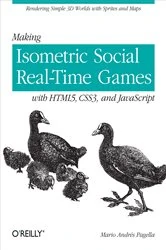 Book cover of Making Isometric Social Real-Time Games with HTML5, CSS3, and JavaScript by Mario Andres Pagella