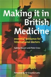 Book cover of Making it in British Medicine by Sabina Dosani