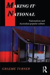 Book cover of Making It National by Graeme Turner