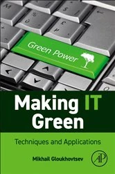 Book cover of Making IT Sustainable by Mikhail Gloukhovtsev