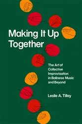 Book cover of Making It Up Together by Leslie A. Tilley
