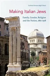 Book cover of Making Italian Jews by Carlotta Ferrara degli Uberti