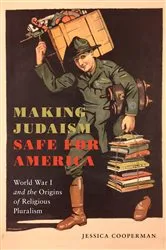 Book cover of Making Judaism Safe for America by Jessica Cooperman