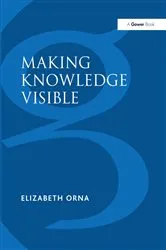 Book cover of Making Knowledge Visible by Elizabeth Orna