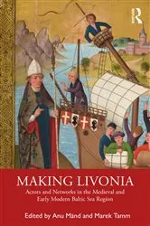 Book cover of Making Livonia by Anu Mänd