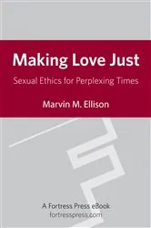 Book cover of Making Love Just by Marvin M. Ellison
