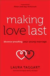 Book cover of Making Love Last by Laura Taggart