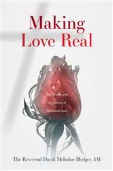 Book cover of Making Love Real by David McIndoe Hodges