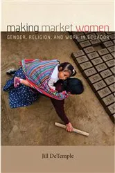 Book cover of Making Market Women by Jill DeTemple
