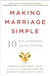 Book cover of Making Marriage Simple by Harville Hendrix