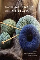 Book cover of Making Mathematics with Needlework by Unknown