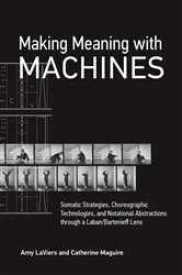 Book cover of Making Meaning with Machines by Amy LaViers