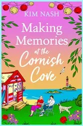 Book cover of Making Memories at the Cornish Cove by Kim Nash
