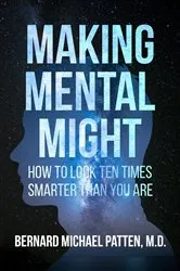 Book cover of Making Mental Might by Patten, Bernard, M.