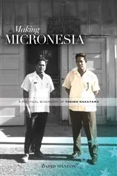 Book cover of Making Micronesia by David L. Hanlon
