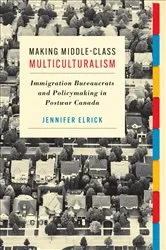 Book cover of Making Middle-Class Multiculturalism by Jennifer Elrick