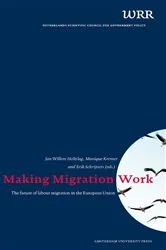 Book cover of Making Migration Work by Jan Willem Holtslag